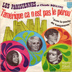 LES PARISIENNES / L'amerique Ca Nest Pas Le Perou / Dans La Poche Du Kangourou
